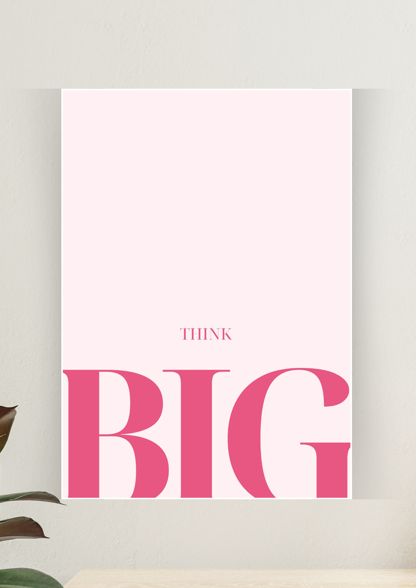 Aesthetic Poster #103 | THINK BIG | Aesthetic Wall Poster
