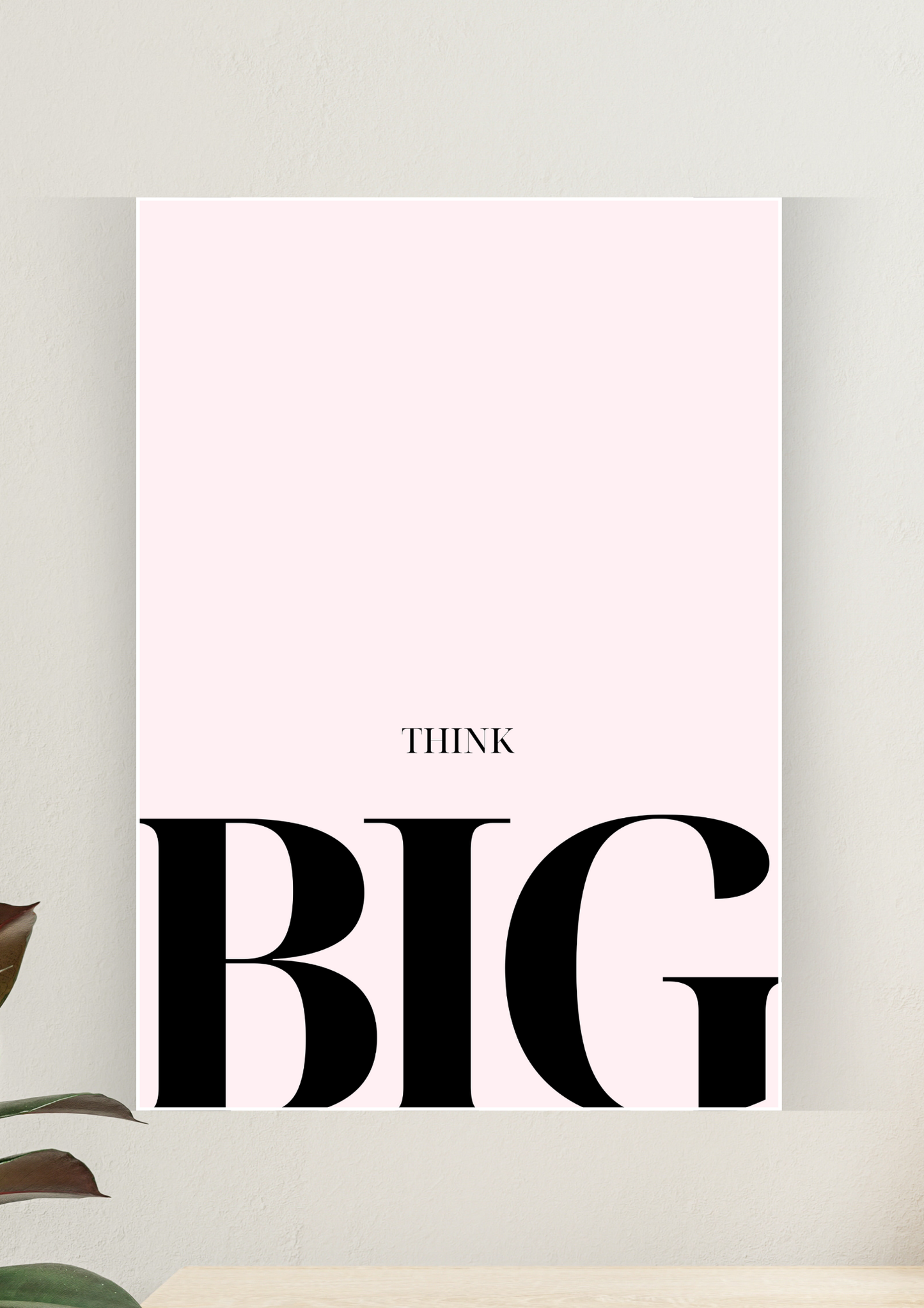 Aesthetic Poster #187 | THINK BIG | Aesthetic Wall Poster