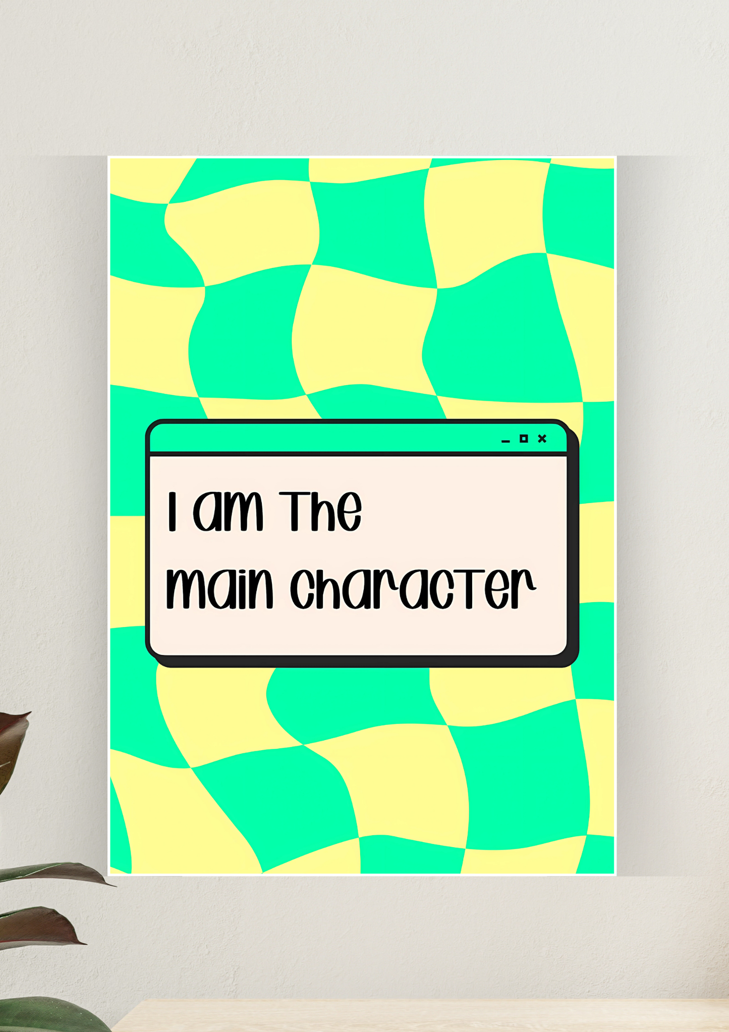 Aesthetic Poster #19 | I Am The Main Character | Aesthetic Wall Poster