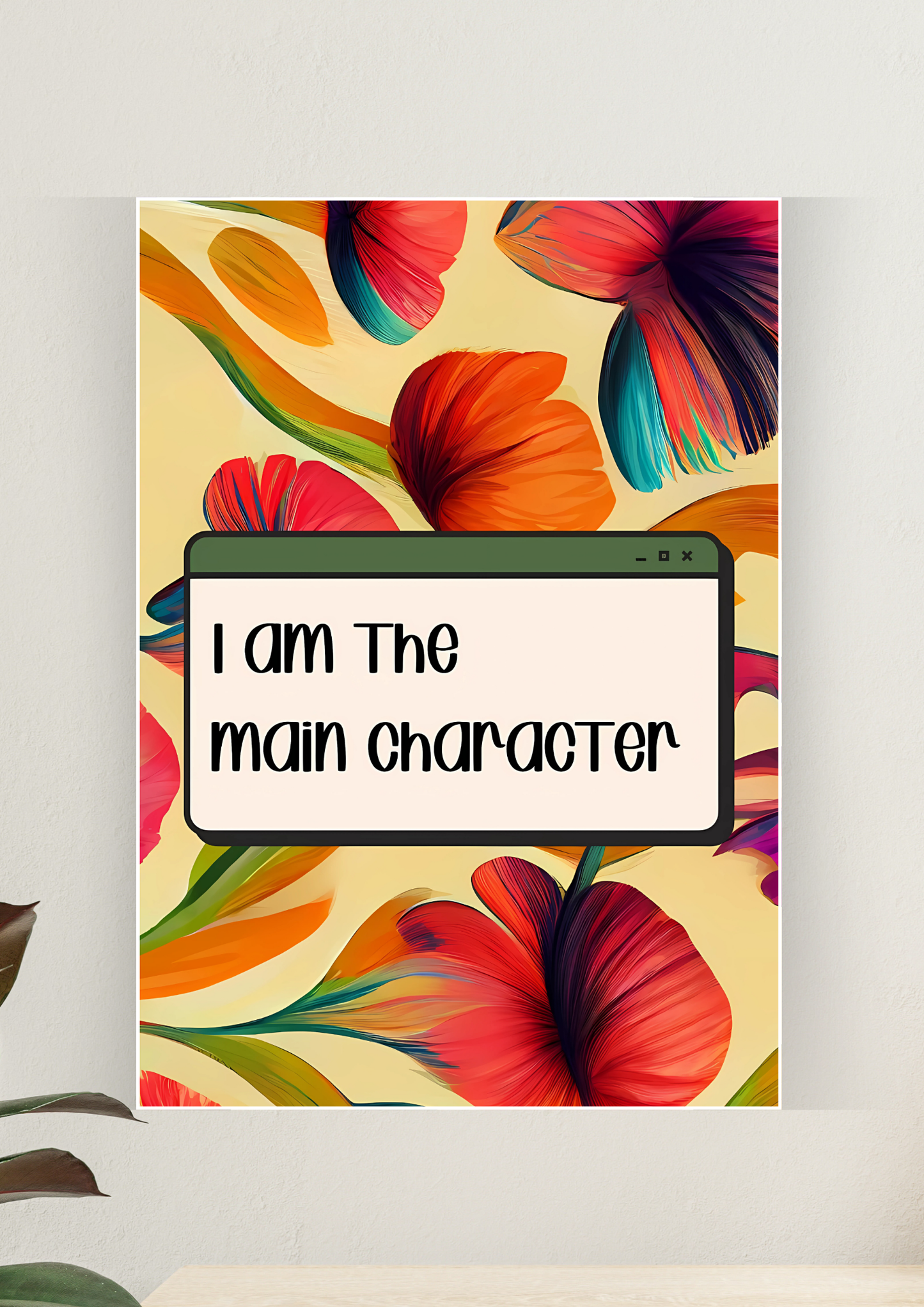 Aesthetic Poster #26 | I Am The Main Character | Aesthetic Wall Poster