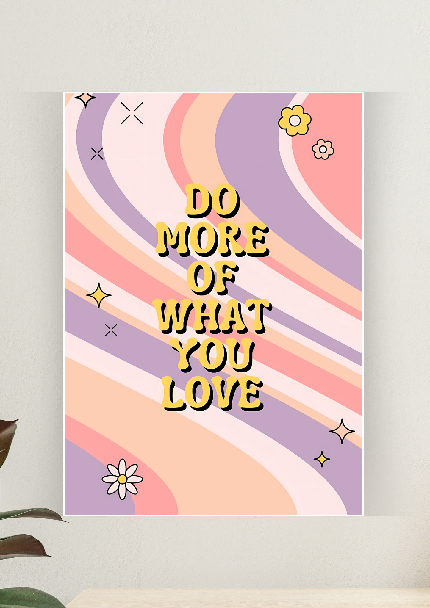 Aesthetic Poster #60 | DO MORE WHAT YOU LOVE | Aesthetic Wall Poster