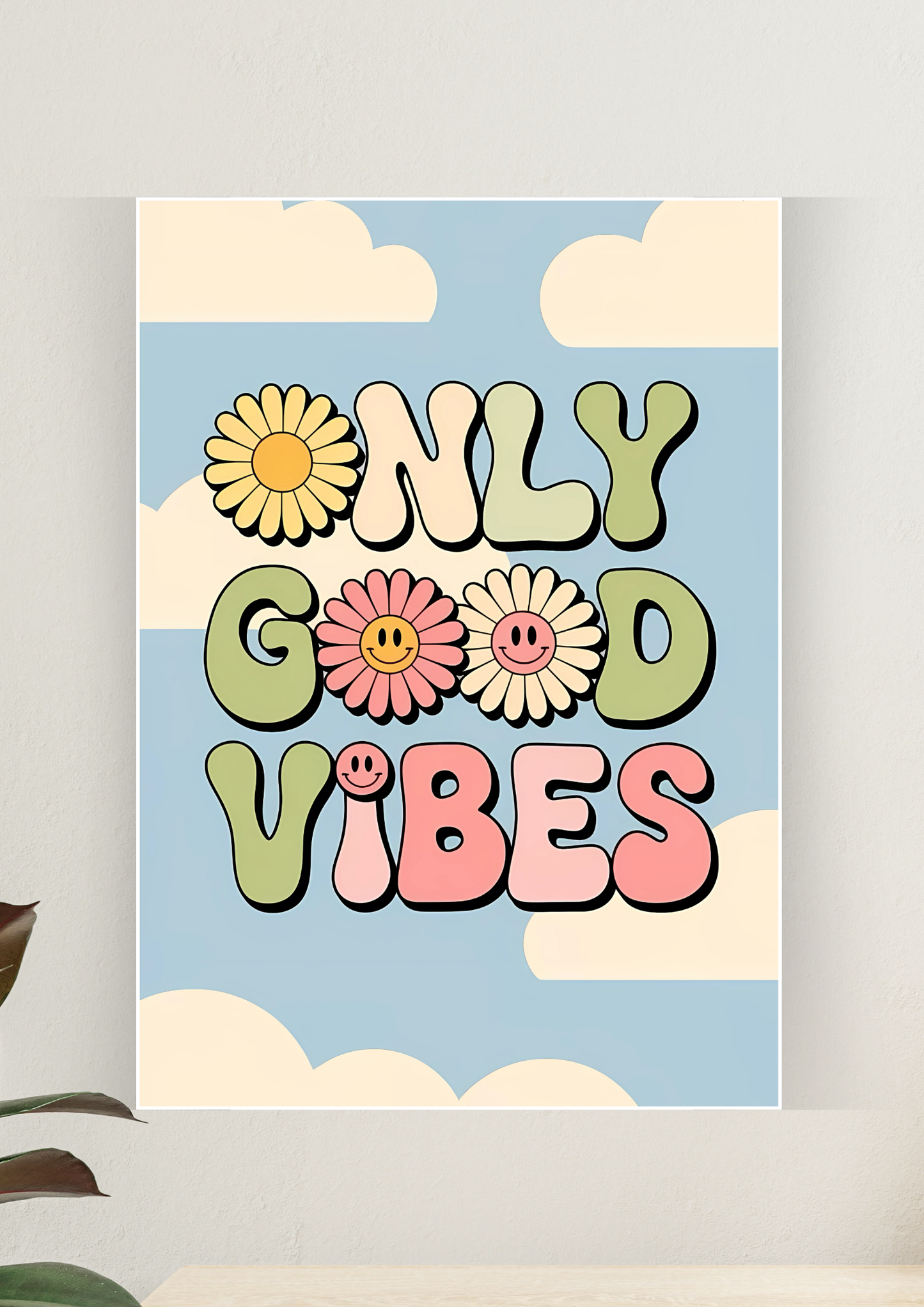 Aesthetic Poster #67 | ONLY GOOD VIBES | Aesthetic Wall Poster