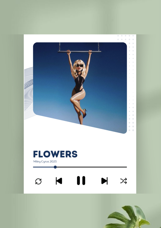 Flowers x Miley Cyrus Song Poster | Music Poster