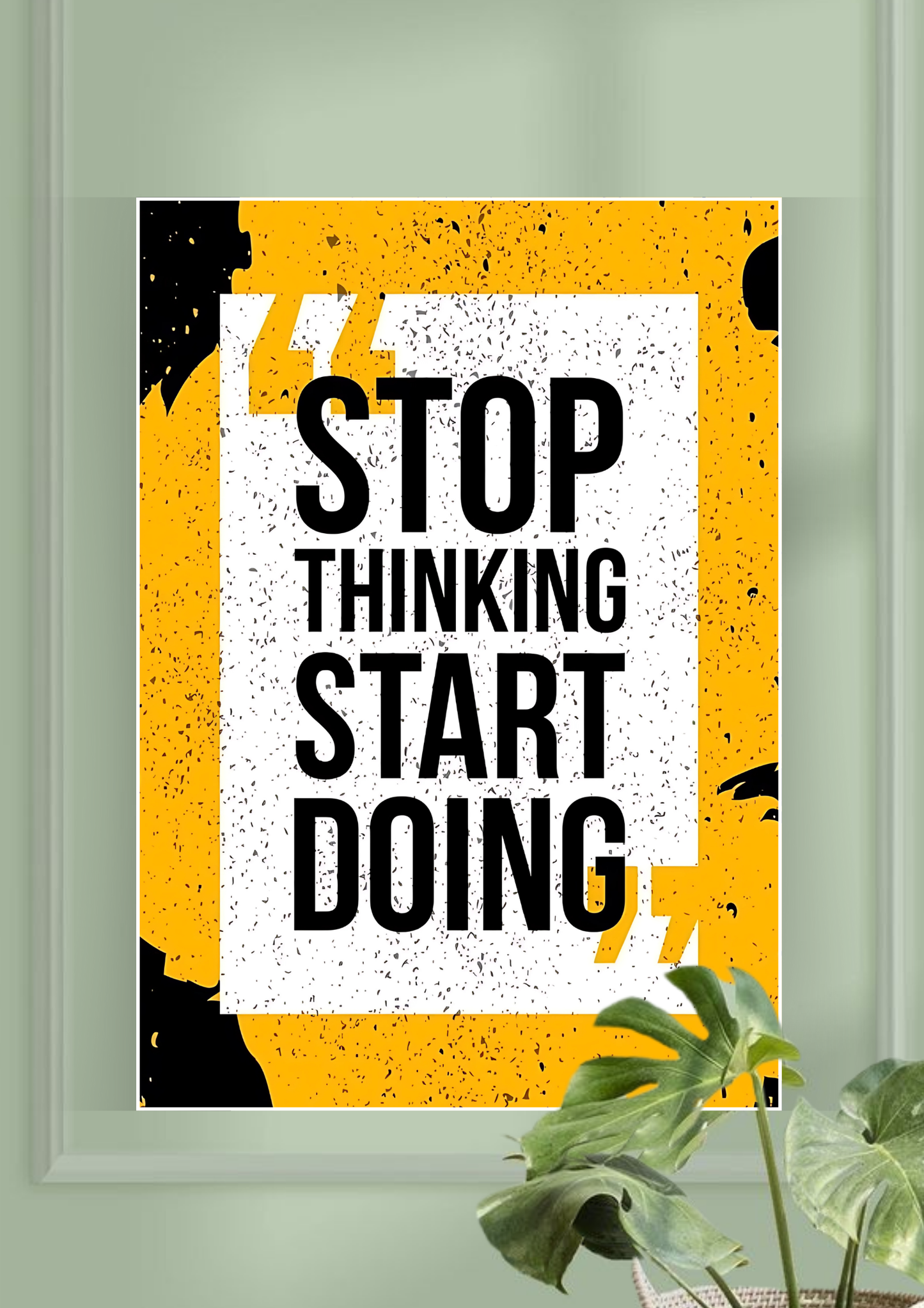 Stop Thinking Start Doing | Motivation Poster