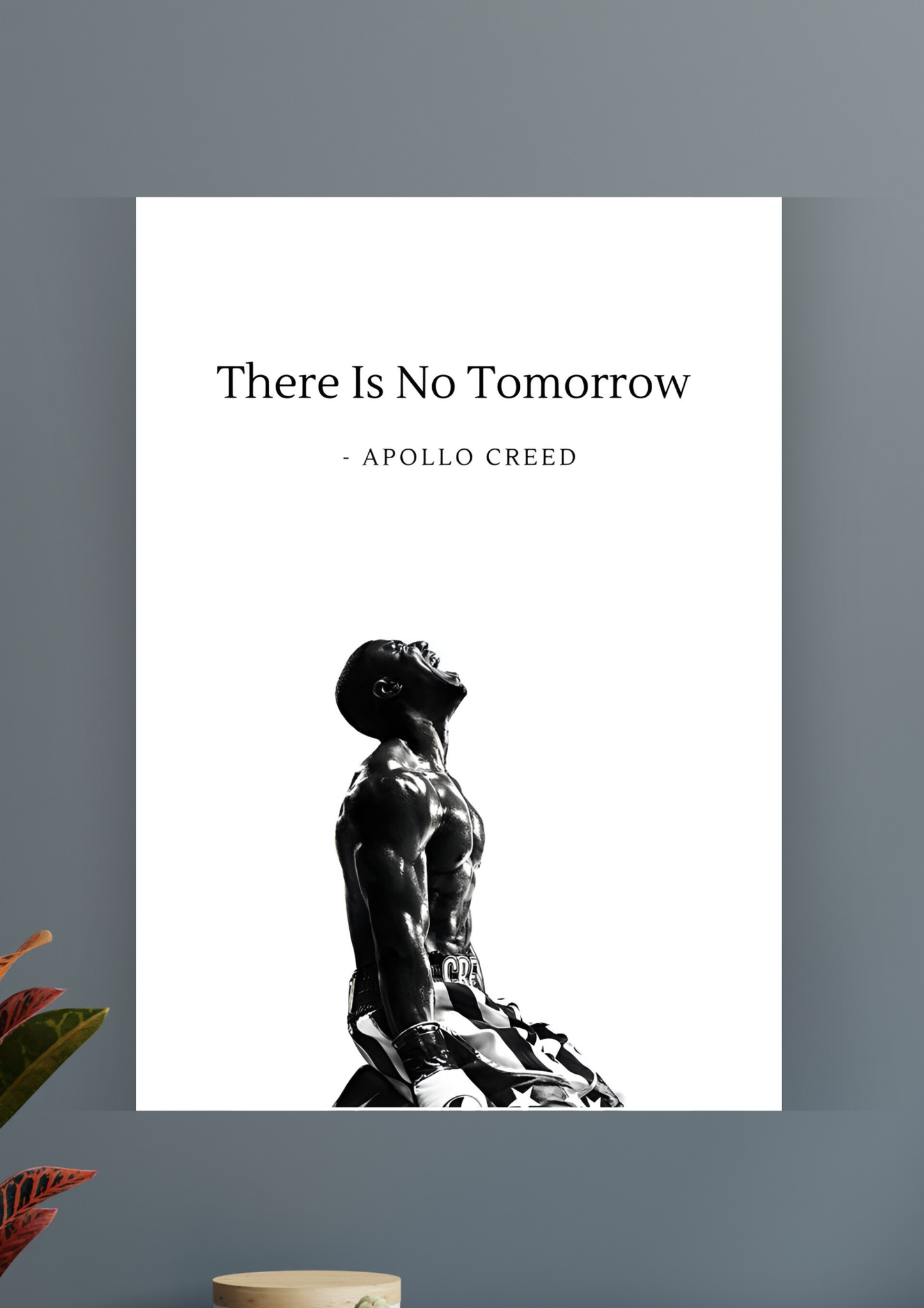 There Is No Tomorrow Quote Poster | Motivational Poster