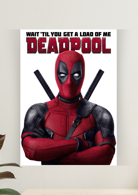 Wait'til You Get A Load Of Me Deadpool Poster | MARVEL | Marvel Posters