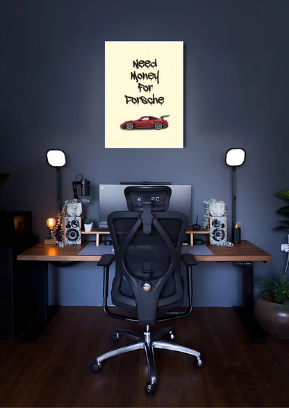 Need Money For Porsche | Car Poster GenZCustom