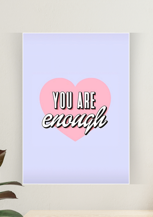 Aesthetic Poster #106 | YOU ARE ENOUGH | Aesthetic Wall Poster