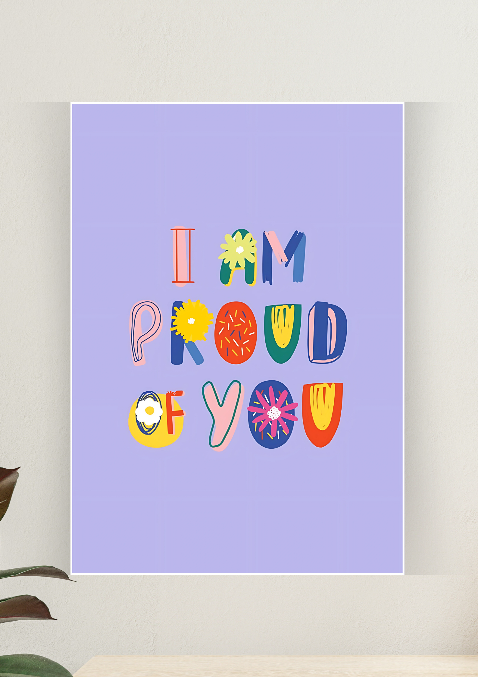 Aesthetic Poster #76 | I AM PROUD OF YOU | Aesthetic Wall Poster