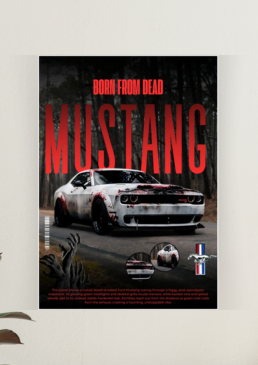 Born From Dead x Mustang Poster | Car Posters