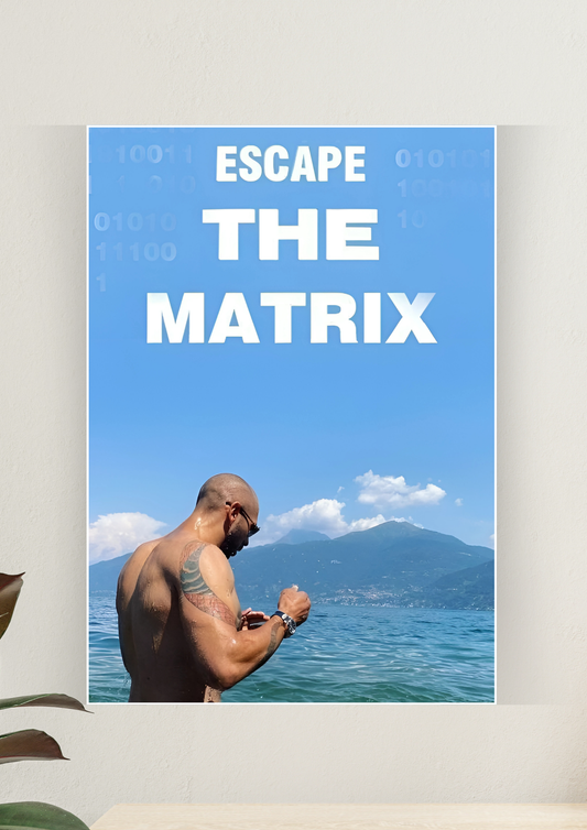 Escape The Matrix | Top G Poster | Motivation Poster