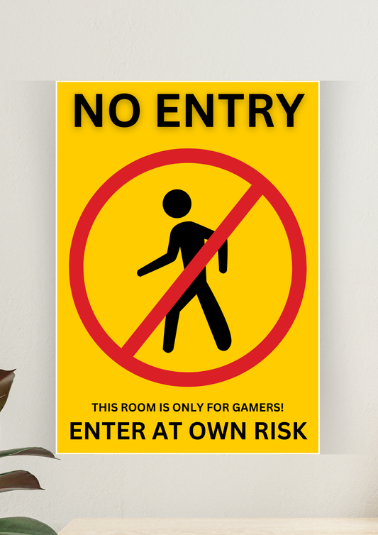 NO ENTRY | Gamers Door Board | Games Posters
